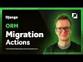 Django ORM Custom Migration Actions