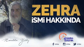 Zehra ismi hakkında