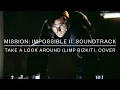 Mission: Impossible II. Soundtrack. Take a Look Around (Limp Bizkit) COVER