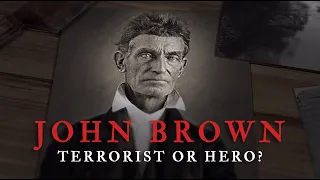 Download JOHN BROWN: Crazed Terrorist or American Hero | The Raid on Harpers Ferry MP3