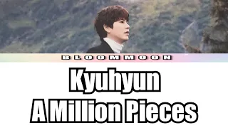 Download Kyuhyun - A Million Pieces lyric video | Hangul Romanized English Translation | MP3