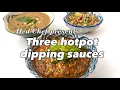 Hed Chef presents Three Hotpot dipping sauces for CNY