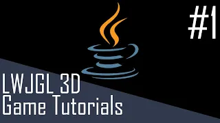 LWJGL 3D Game Tutorial #1 - Java Workspace