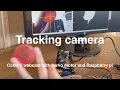 Tracking camera with Raspberry Pi Servo motor Pi Camera python tutorial OpenCV