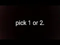 pick a number between 1 and 2