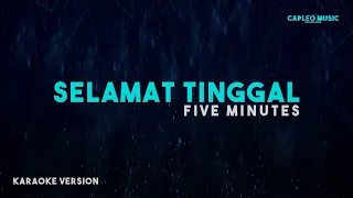 five minutes selamat tinggal karaoke version 