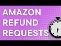 Amazon refund requests for beginners step by step