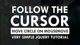 Follow the Cursor On Mousemove Using Html CSS and JavaScript - jQuery Mouse Follow