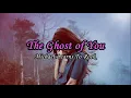 The Ghost of You - Michael Learns To Rock - Lyrics