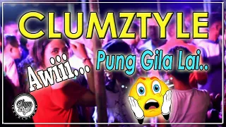 clumztyle awiii pung gila lai party 2021 