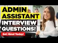 ADMIN ASSISTANT INTERVIEW QUESTIONS ANSWERS Suitable for ALL Admin Assistant Roles Worldwide