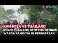 Download Lagu Polisi Thailand Bentrok dengan Warga Kamboja , Hingga Tembakkan Peluru Karet | OneNews Update