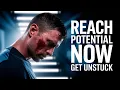 Get UNSTUCK and Reach Your Full Potential Now