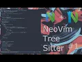 Syntax Highlighting With Treesitter - Neovim Lua From Scratch