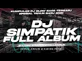 Lagu DJ SIMPATIK FULL ALBUM TERBARU 2026 - KUMPULAN DJ SLOW BASS GLUDRUK [ LINNN MUSIC ]