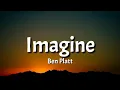 Ben Platt - Imagine (Lyrics)