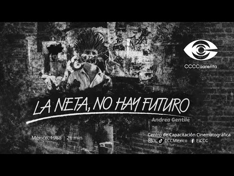 LA NETA, NO HAY FUTURO / FACT IS, THERE'S NO FUTURE