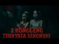 Download Lagu TERNYATA MEREKA SENGKUNI RONGGENG.‼️‼️