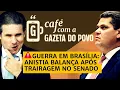 Download Lagu NOTÍCIAS DA MANHÃ: ⚠️Trairagem no Senado põe em risco projeto da anistia | CAFÉ COM A GAZETA