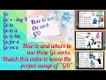 How to use the Go verb Go Go - ing V Go to Go to a Go to the Go for Go on