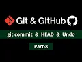 git commit HEAD and Undo - confusion clear