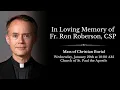 Funeral Mass for Fr Ronald G Roberson CSP