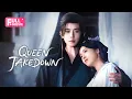 Download Lagu 【FULL】Queen Takedown | Noble Consort Returns in Another Face to Settle Old Scores!