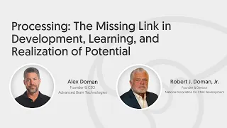 Processing The Missing Link in Development Learning and Realization of Potential
