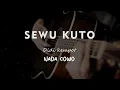 Download Lagu SEWU KUTO // DIDI KEMPOT // KARAOKE GITAR AKUSTIK NADA COWO ( MALE )