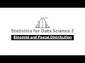 Binomial Distribution and Pascal Distribution