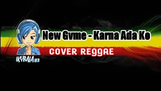 Download LAGU REGGAE-Karna Ada Ko(cover)..... MP3