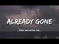 Download Lagu Already gone - klaas and mister ruiz ( Lyrics )