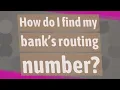 How do I find my bank s routing number