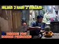 Download Lagu Hujan turun 2 hari 2 malam tak henti henti\