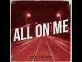 All on Me