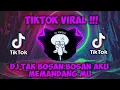 Download Lagu DJ TAK BOSAN BOSAN AKU MEMANDANG MU SETIA UNTUK SELAMANYA REMIX FULL BASS TIKTOK VIRAL TERBARU 2022