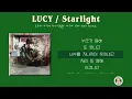 LUCY / Starlight / 모두가 자신의 무가치함과 싸우고 있다 OST Part.2  [가사]