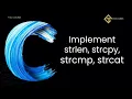 C60 Write your own string functions Implement strlen strcpy strcmp strcat in C