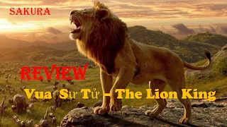 Download REVIEW PHIM VUA SƯ TỬ | THE LION KING | SAKURA REVIEW MP3