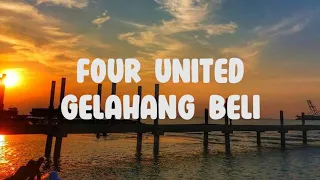 Download Lirik Four United || Gelahang Beli MP3