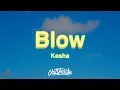 Download Lagu Kesha - Blow (Lyrics)