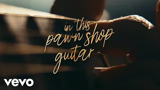 Tim McGraw - Pawn Shop Guitar (Lyric Video)