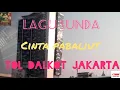 Download Lagu Lagu Pop Sunda Lawas Terbaik Enak Didengar Cinta Pabaliut - Lala Yuliara Tol Dalam Kota Jakarta
