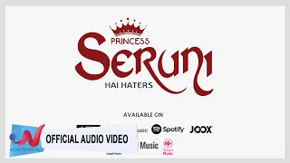 princess seruni hai haters official audio video 