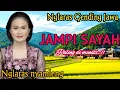 GENDING JAWA KLASIK // UYON UYON GENDING JAMPI SAYAH PALING DI MINATI - NGLARAS NYAMLENG 