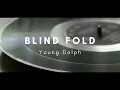 Young Dolph - Blind Fold (Vinyl Video)