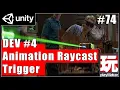 DevLog Raycast Controlled Animations Unity Playmaker beginner