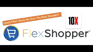 Stocks That Could 10x - Can FlexShopper FPAY Stock Take Off