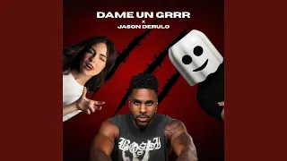 Dame Un Grrr Jason Derulo Version 