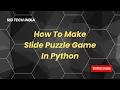 How To Make Slide Puzzle Game In Python Itro Tobu - Cloud 9